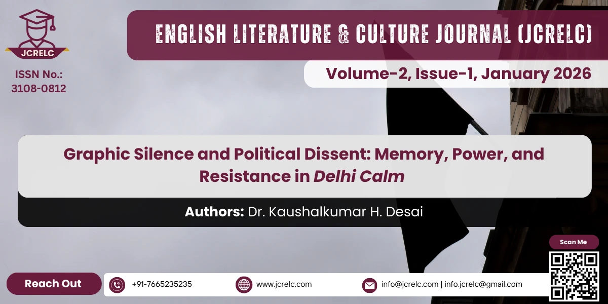 Graphic Silence and Political Dissent: Memory, Power, and Resistance in Delhi Calm