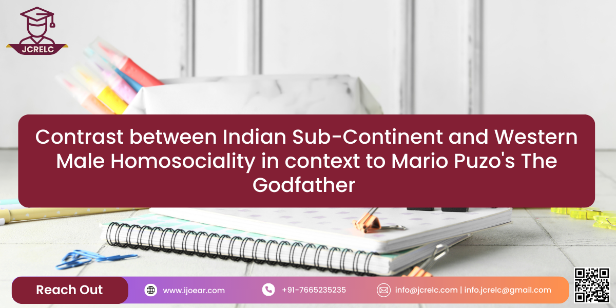 Contrast between Indian Sub-Continent and Western Male Homosociality in context to Mario Puzo's The Godfather
