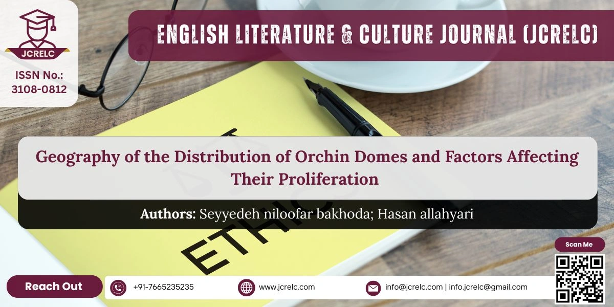 Geography of the Distribution of Orchin Domes and Factors Affecting Their Proliferation