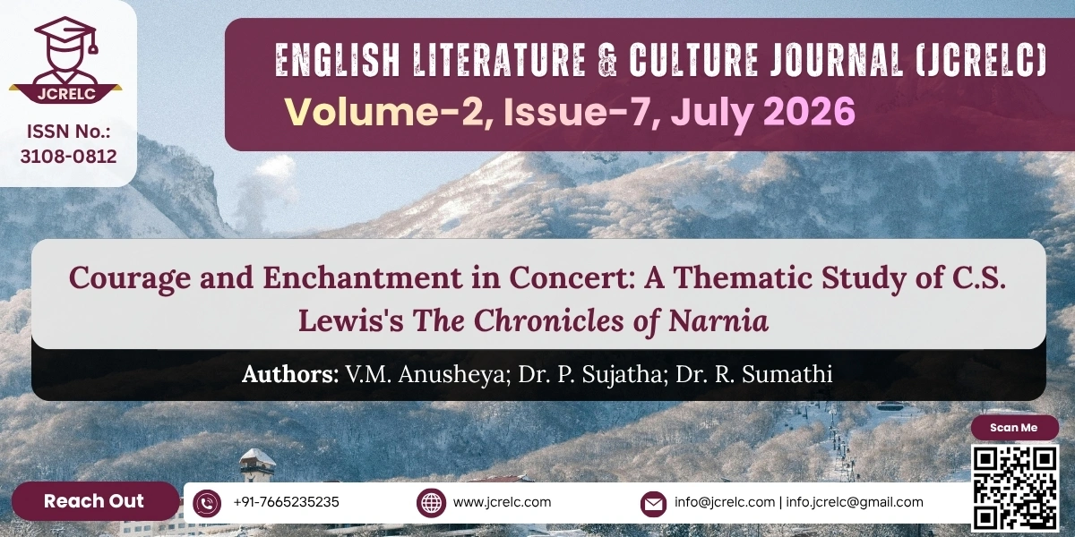 Courage and Enchantment in Concert: A Thematic Study of C.S. Lewis's The Chronicles of Narnia