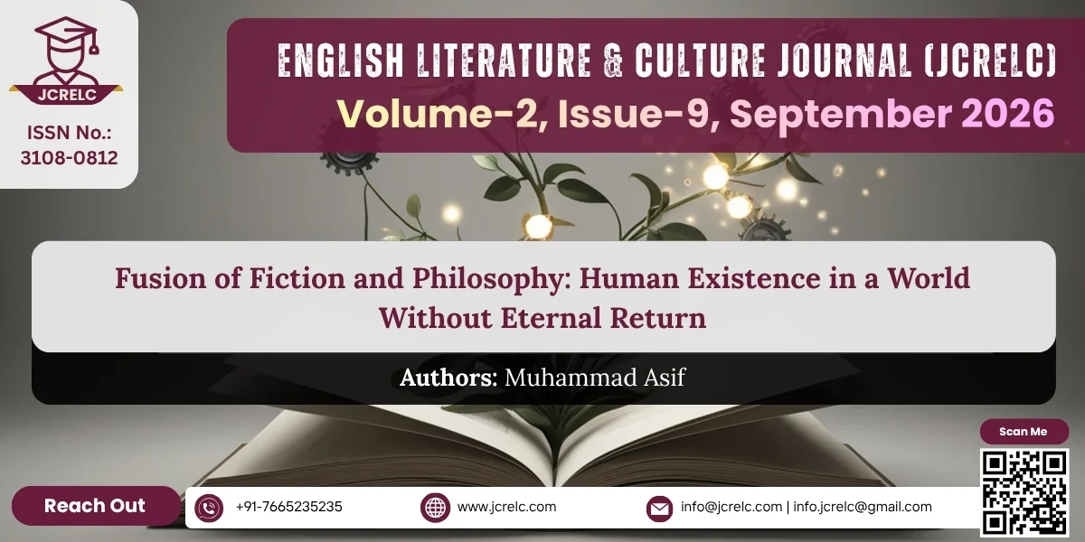 Fusion of Fiction and Philosophy: Human Existence in a World Without Eternal Return