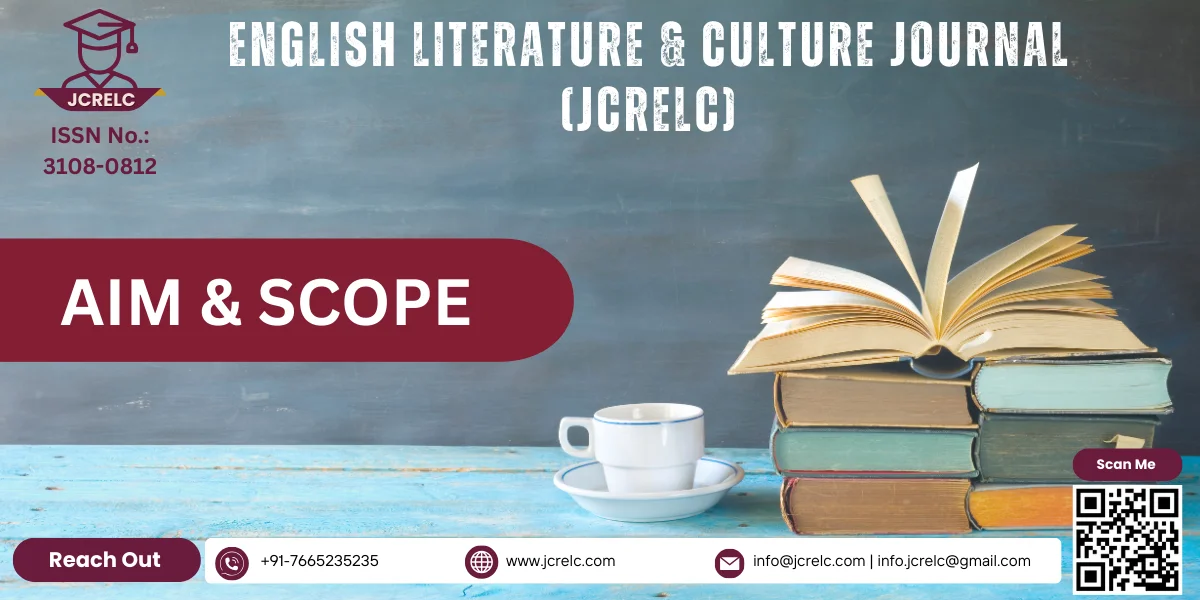JCRELC Aim and Scope - Comprehensive Research Coverage in English Literature and Cultural Studies