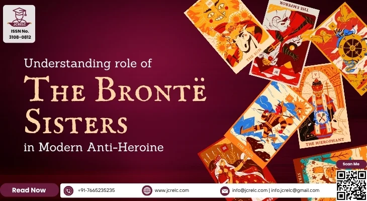 What is the Brontë Sisters' Role in the Modern Anti-Heroine?